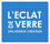L'Eclat de Verre